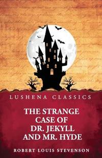 The Strange Case of Dr. Jekyll and Mr. Hyde