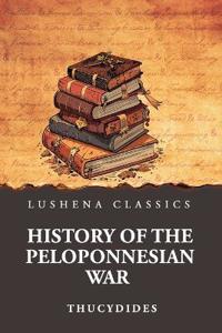 Bokomslag för "HISTORY OF THE PELOPONNESIAN WAR"
