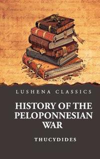 Bokomslag för "HISTORY OF THE PELOPONNESIAN WAR"