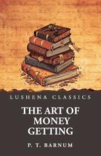 Bokomslag för "The Art of Money Getting"