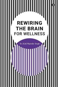 Bokomslag för "Rewiring the Brain for Wellness"