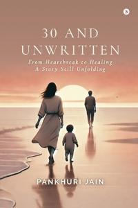 30 and Unwritten