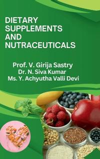 Dietary Supplements and Nutraceuticals