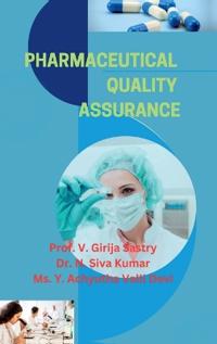 Pharmaceutical Quality Assurance