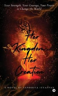 Bokomslag for "Her Kingdom, Her Creation"