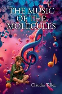 The Music of the Molecules