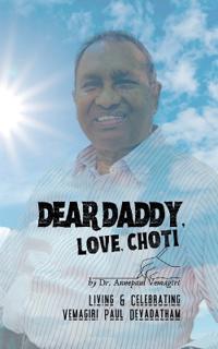 Dear Daddy, Love, Choti