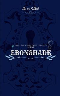 Bokomslag for "Ebonshade - Nocturne of the forgotten"