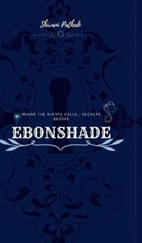 Bokomslag for "Ebonshade - Nocturne of the forgotten"