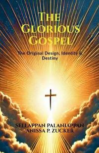 The Glorious Gospel