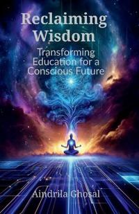 Reclaiming Wisdom