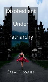 Bokomslag for "Disobedient Under Patriarchy"