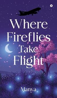 Where fireflies take flight
