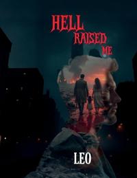 Bokomslag for "Hell Raised Me"
