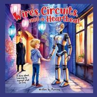 Wires, Circuits and a Heartbeat
