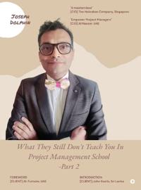What They Still Don't Teach You in Project Management School - Part 2