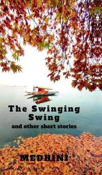 Bokomslag för "The Swinging Swing and other short stories"