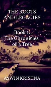 The Roots and Legacies - Book 1