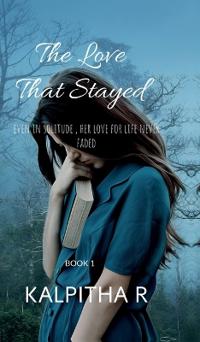 The Love That Stayed