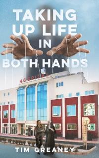 Bokomslag for "Taking Up Life in Both Hands"