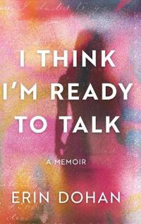 I Think I'm Ready to Talk