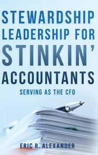 Bokomslag för "Stewardship Leadership for Stinkin' Accountants"