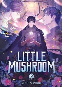 Little Mushroom (Deluxe Hardcover Novel) Vol. 2