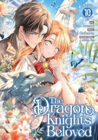 The Dragon Knight's Beloved (Manga) Vol. 10