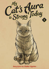 My Cats Aura is Strong Today Vol. 1