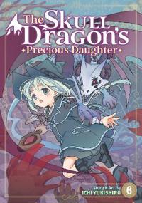 The Skull Dragon's Precious Daughter Vol. 6