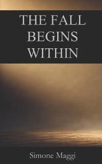 The Fall Begins Within