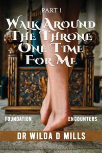 Bokomslag för "Walk Around the Throne One Time for Me"
