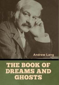 The Book of Dreams and Ghosts