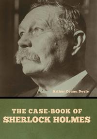 The case-book of Sherlock Holmes