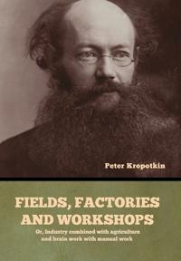 Bokomslag for "Fields, factories and workshops"