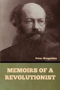 Bokomslag för "Memoirs of a Revolutionist"