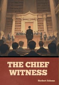 The Chief Witness