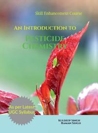 Bokomslag för "An Introduction to Pesticide Chemistry"