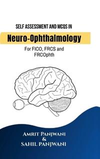 Self Assessment and MCQs in Neuro-Ophthalmology
