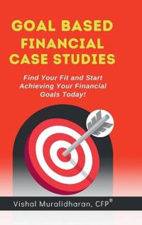 Goal-Based Financial Case Studies