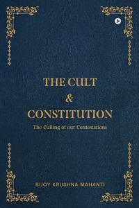 The Cult and Constitution