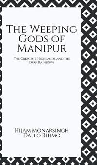Kirjan kansi "The Weeping Gods of Manipur"