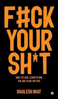 F#ck Your Sh*t