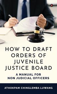 How to Draft Orders of Juvenile Justice Board