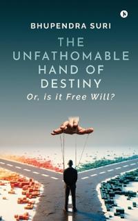 Bokomslag för "The Unfathomable Hand of Destiny"