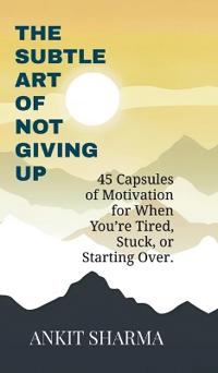 Bokomslag för "The Subtle Art of Not Giving Up"