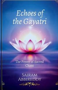 Echoes of the Gayatri