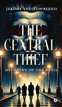 The Central Thief