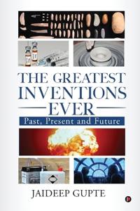 The Greatest Inventions Ever