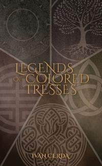 Legends of Colored Tresses